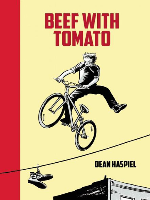 Title details for Beef With Tomato by Dean Haspiel - Available